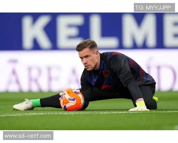 特尔施特根:从巴萨守门员到世界顶级门将的传奇之路 特尔施特根:从巴萨守门员到世界顶级门将的传奇之路